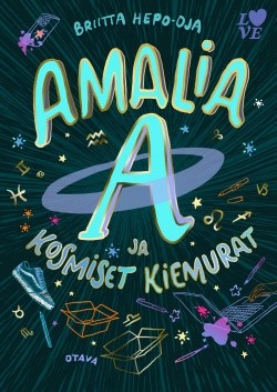 Amalia A ja kosmiset kiemurat -kirjan kansikuva