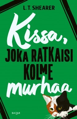 Kissa, joka ratkaisi kolme murhaa -kirjan kansikuva