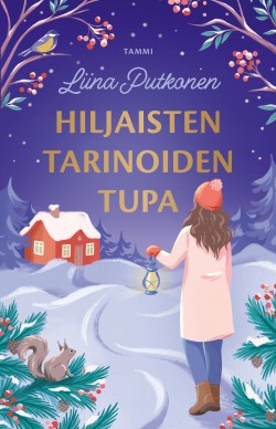 Hiljaisten tarinoiden tupa -kirjan kansikuva