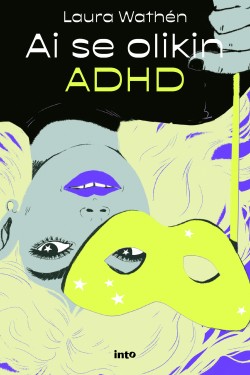 Ai se olikin ADHD -kirjan kansikuva