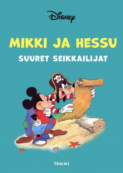 Mikki ja Hessu, suuret seikkailijat -kirjan kansikuva